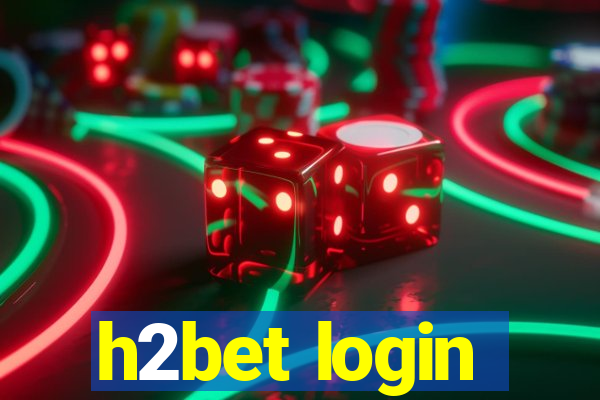 h2bet login